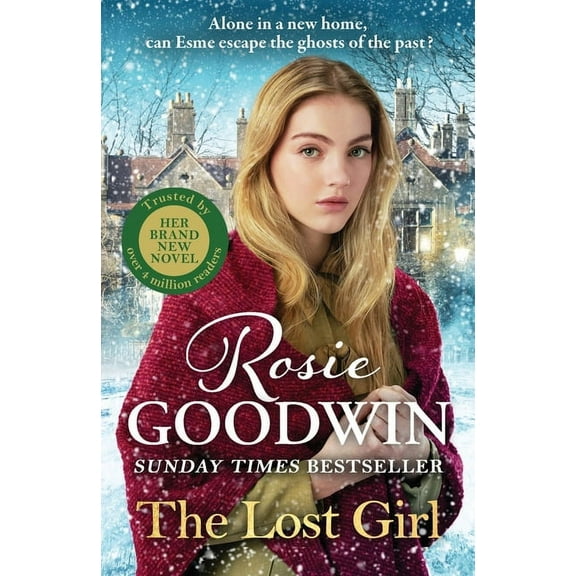 The Lost Girl: The Heartbreaking New Novel from Sunday Times Bestseller Rosie Goodwin, (Paperback)