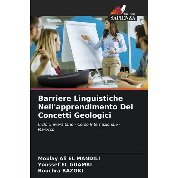Barriere Linguistiche Nell'apprendimento Dei Concetti Geologici, (Paperback)