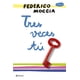 thumbnail image 1 of Libro Tres Veces Tu Tapa Blanda, Autor Federico Moccia, Editorial Booket Mexico, 1 of 2