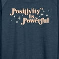 thumbnail image 3 of Instant Message - Positivity Is Powerful - Women's Lightweight French Terry Long Sleeve Shirt, 3 of 6