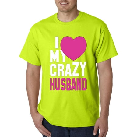047 - Unisex T-Shirt I Love My Crazy Husband Heart