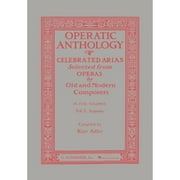Pre-Owned Operatic Anthology - Volume 1: Soprano and Piano (Paperback 9780793525829) by Hal Leonard Corp (Creator), Kurt Adler