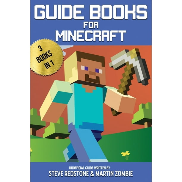 Guide Books For Minecraft 3 Books In 1 All The Secrets Tips And Tricks You Will Ever Need In The Minecrafter S World For Noobs And For Experts Paperback Walmart Com Walmart Com