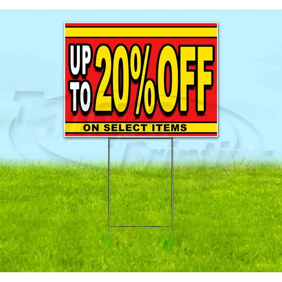 Sale Up To 20% Off On Select Items (18"" X 24"") Yard Sign, Includes Metal Step Stake