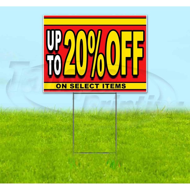 SALE UP TO 20 OFF ON SELECT ITEMS (18" x 24") Yard Sign, Quantity