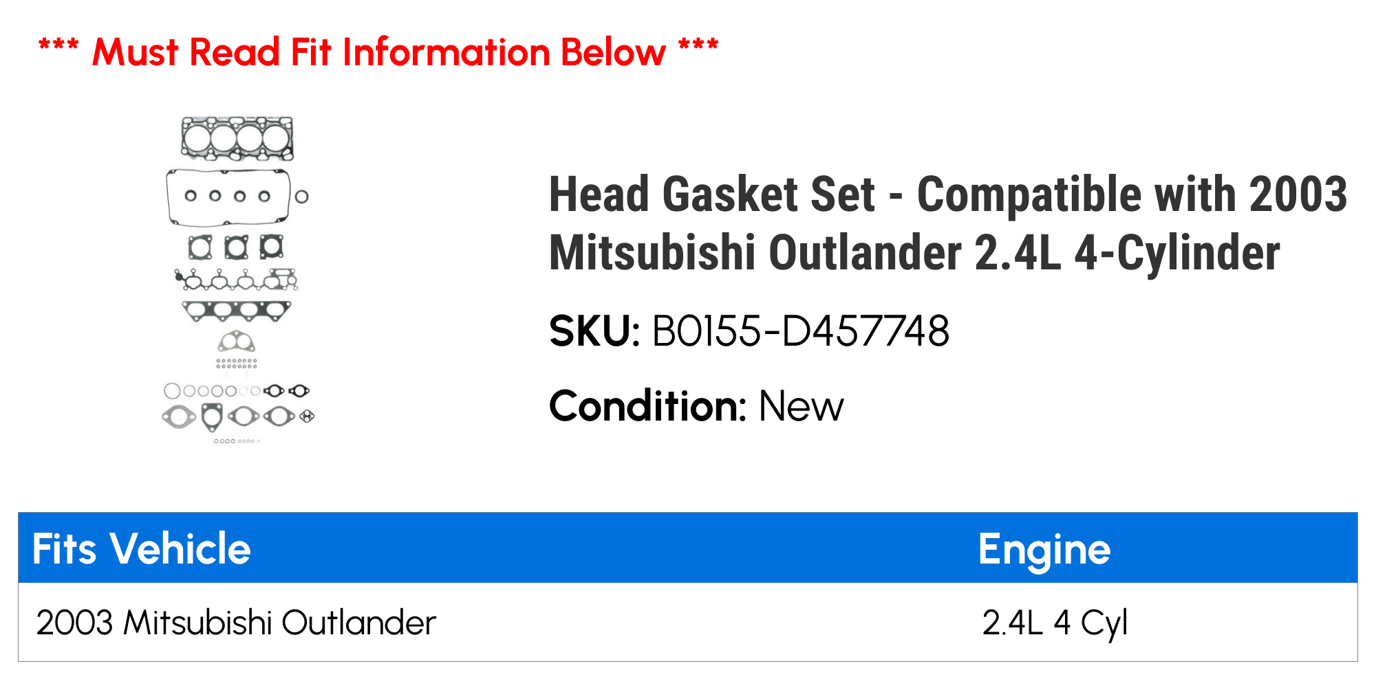 Head Gasket Set - Compatible with 2003 Mitsubishi Outlander 2.4L 4-Cylinder