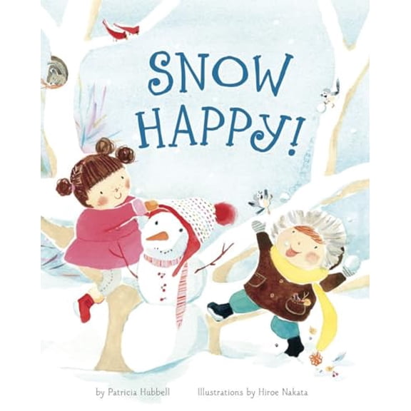 Pre-Owned Snow Happy! (Hardcover) 1582463298 9781582463292