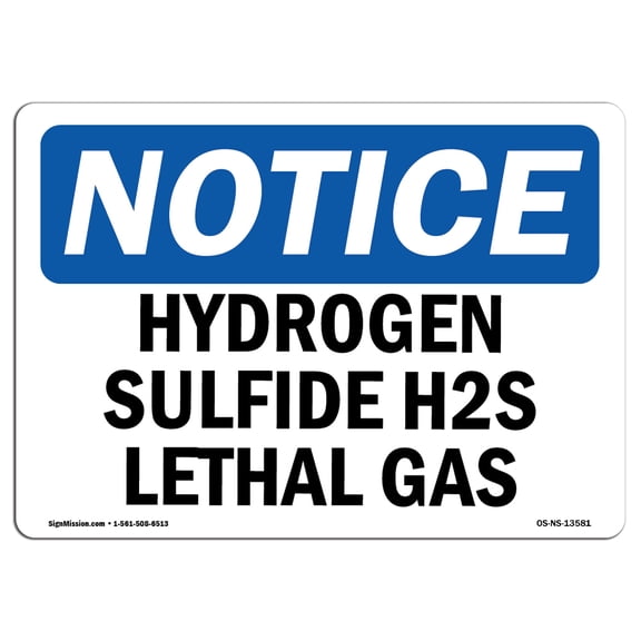 OSHA Notice Signs - Hydrogen Sulfide H2S Lethal Gas Sign  | Extremely Durable Made in the USA Signs or Heavy Duty Vinyl label Decal | Protect Your Construction Site, Warehouse &