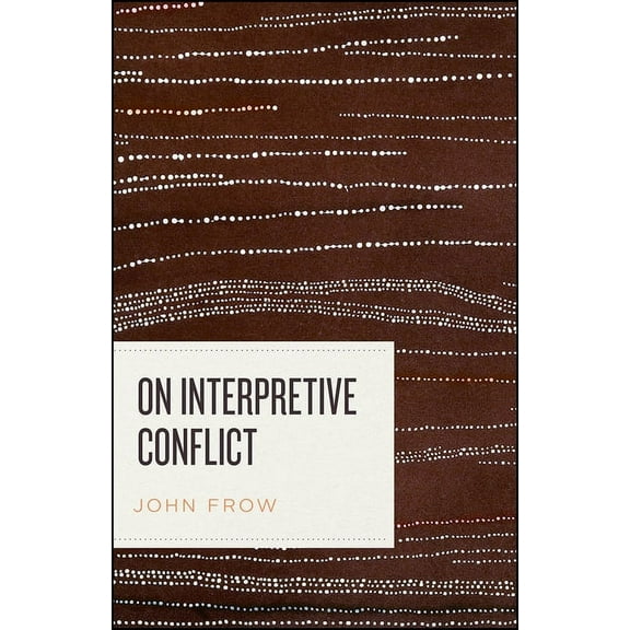 On Interpretive Conflict, (Paperback)