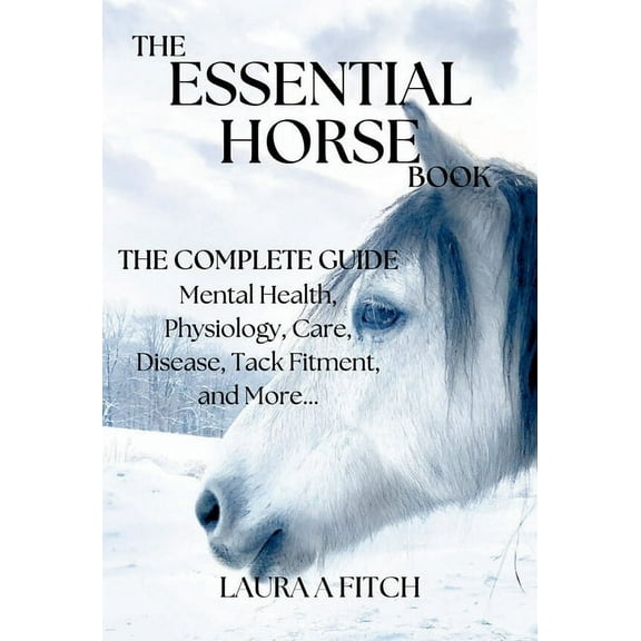 The Essential Horse Book: The Complete Guide, (Hardcover)