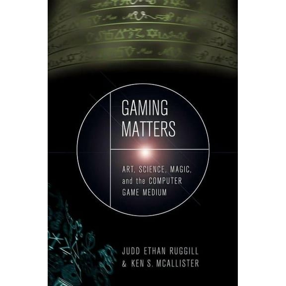 Gaming Matters : Art, Science, Magic, and the Computer Game Medium (Edition 1) (Hardcover)