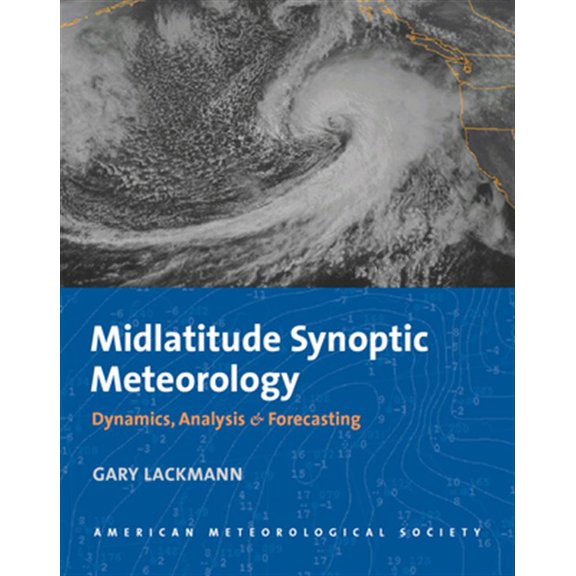 Pre-Owned Midlatitude Synoptic Meteorology Dynamics, Analysis and Forecasting Paperback