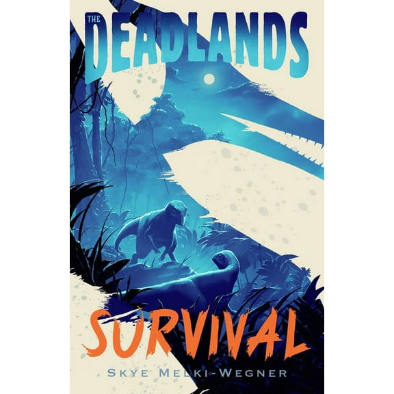 Deadlands The Deadlands: Survival, Book 3, (Hardcover)