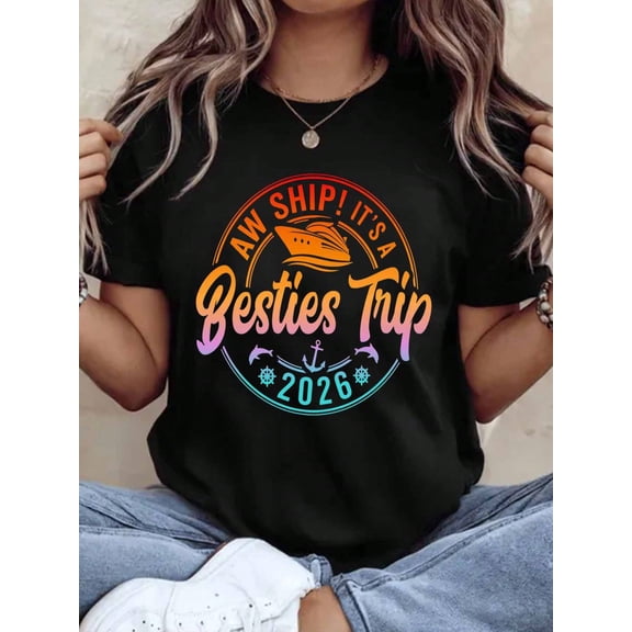 Aw Ship Its A Besties Trip 2026 Cruise Shirt Women Men Group Vacation T-Shirt Summer Beach Party Gift For Friends Travel Outfit,220g