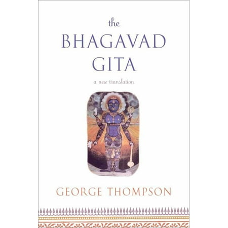 The Bhagavad Gita : A New Translation