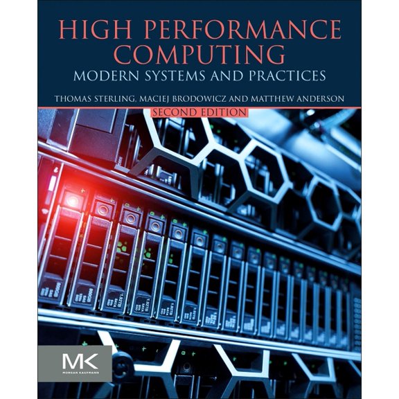 High Performance Computing: Modern Systems and Practices, (Paperback)