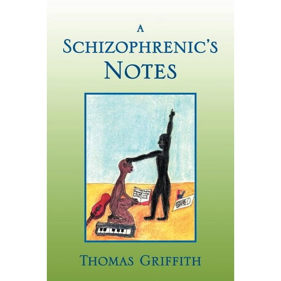 A Schizophrenic's Notes, (Paperback)