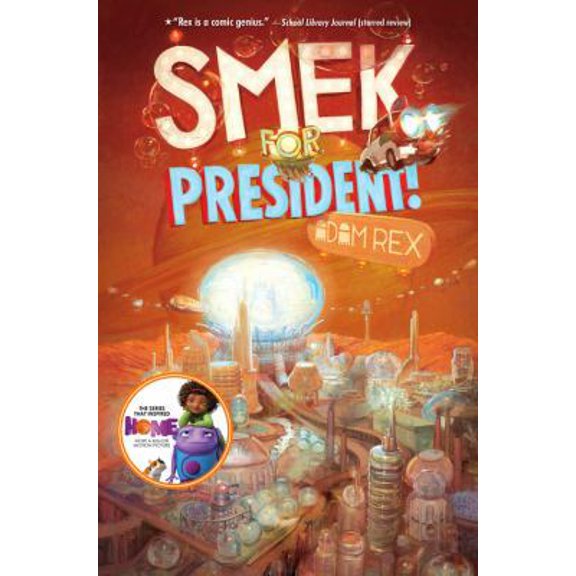 Pre-Owned The Smek Smeries, Book 2 Smek for President! (Paperback) 1484709691 9781484709696