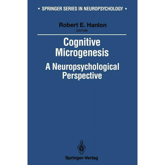 Springer Neuropsychology Cognitive Microgenesis: A Neuropsychological Perspective, (Paperback)
