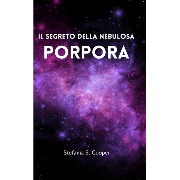 Il segreto della nebulosa Porpora, (Hardcover)