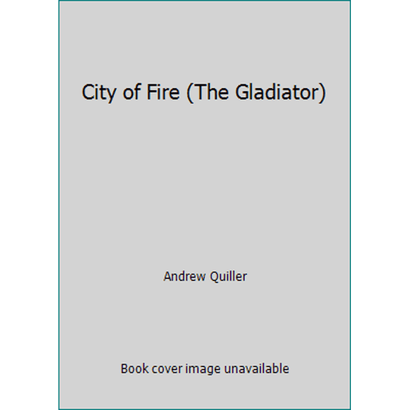 Pre-Owned City of Fire (The Gladiator) (Unknown) 0523400217 9780523400211