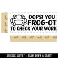 thumbnail image 2 of Oops! You Frog-ot Forgot to Check Your Work Teacher Student School Self-Inking Rubber Stamp Ink Stamper - Purple Ink - Small 1-1/2 Inch, 2 of 7