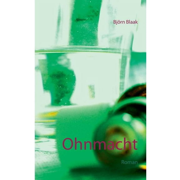 Ohnmacht: Roman, (Paperback)
