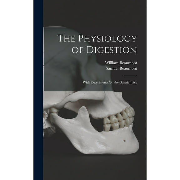 The Physiology of Digestion (Hardcover)