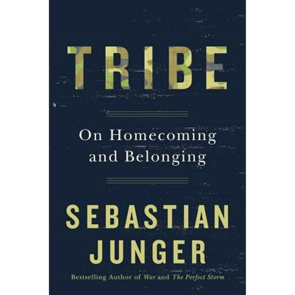 Pre-Owned Tribe: On Homecoming and Belonging (Hardcover 9781455566389) by Sebastian Junger