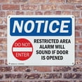 thumbnail image 4 of (2 Pack) Restricted Area Alarm Will Sound OSHA Notice Sign 10 Inch X 7 Inch Plastic Sign, Weather Resistant, UV Protected for Workplace, Business, and Construction Site, Made in the USA, 4 of 8