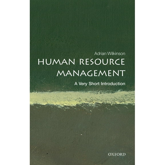 Very Short Introductions Human Resource Management: A Very Short Introduction, (Paperback)