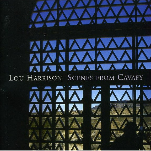 LOU HARRISON: SCENES FROM CAVAFY