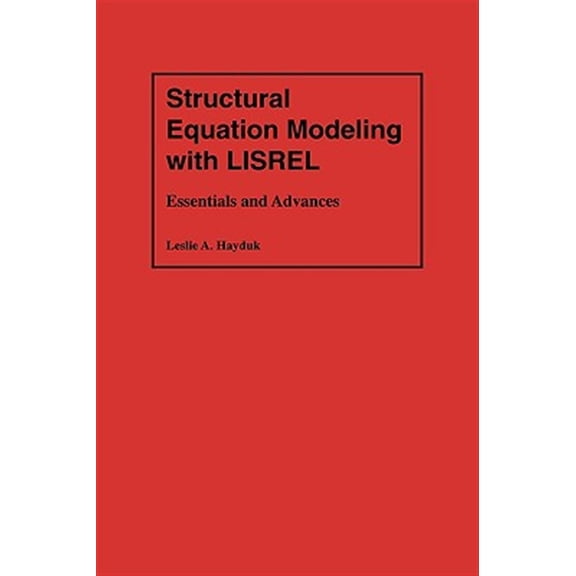 Pre-Owned Structural Equation Modeling with Lisrel: Essentials and Advances (Hardcover)