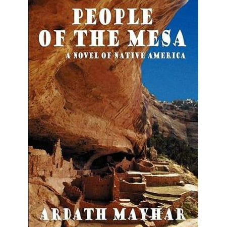 People of the Mesa: A Novel of Native America -