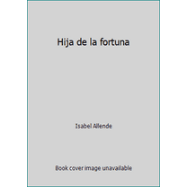 Pre-Owned Hija de la fortuna (Hardcover) 0060194928 9780060194925