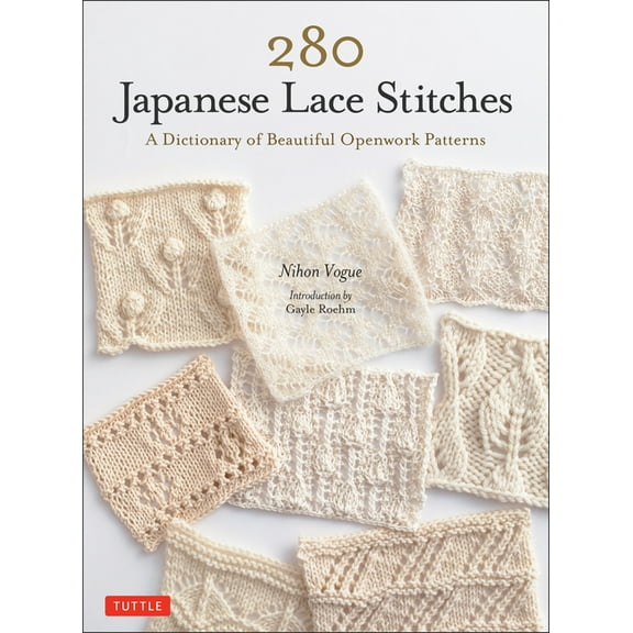 280 Japanese Lace Stitches: A Dictionary of Beautiful Openwork Patterns, (Paperback)