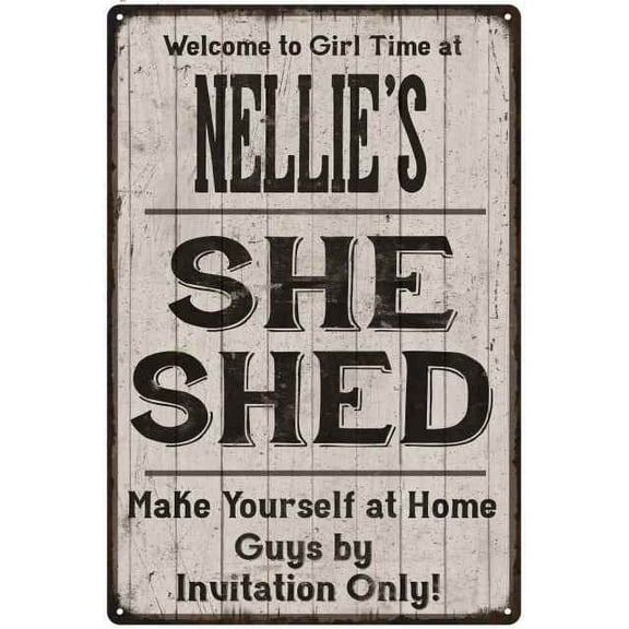 NELLIE'S She Shed signGift Lady Cave Gift 8x12 Metal Sign 108120082241