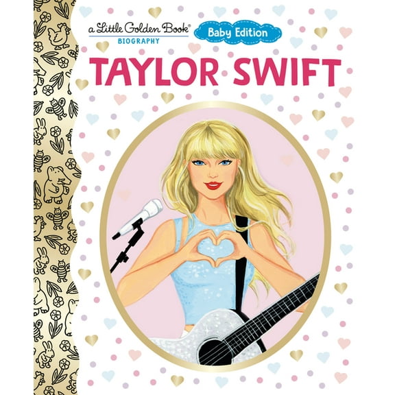 Taylor Swift: Baby Edition (a Little Golden Book Biography), (Board Book)