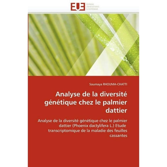 Analyse de la Diversité Génétique Chez Le Palmier Dattier (Paperback)