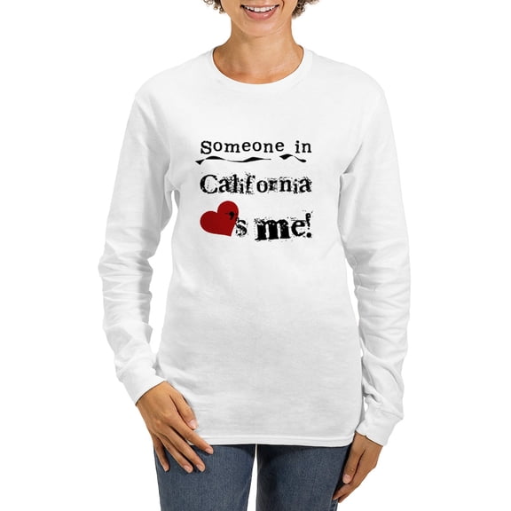 CafePress - Someone In California Women's Long Sleeve T Shirt - Women's Long Sleeve Graphic Casual T-Shirt