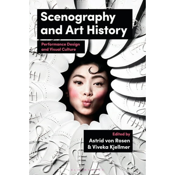 Scenography and Art History: Performance Design and Visual Culture (Paperback)