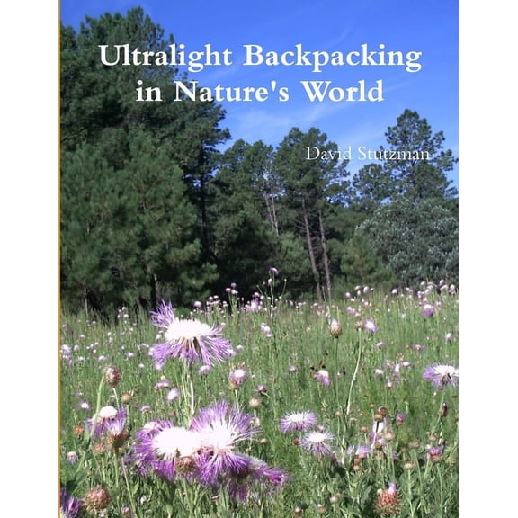 Ultralight Backpacking in Nature's World, (Paperback)