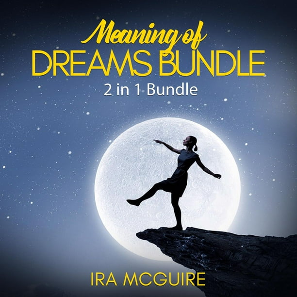 Meaning of Dreams Bundle 2 in 1 Bundle, Dream Book and Dreams