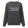 thumbnail image 5 of Gray Sweaters for Women Teacher Sweatshirt for Women School Outfits Teach Graphic Sweatshirts Oversized Crewneck Pullover Long Sleeve Tops Womens Fall Fashion 2025, 5 of 6