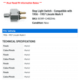 thumbnail image 2 of Stop Light Switch - Compatible with 1956 - 1957 Lincoln Mark II, 2 of 2