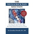 thumbnail image 1 of Pre-Owned The Neck and Back Pain Solution: Everything You Need to Know About Non-Surgical Spinal Decompression Therapy, 1 of 1