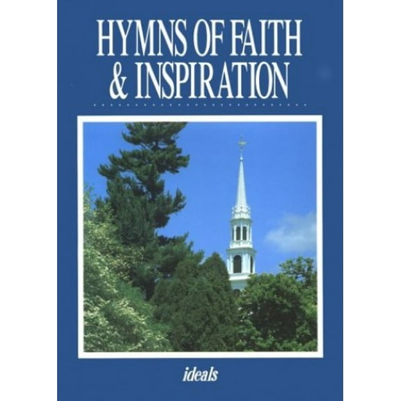 Pre-Owned Hymns of Faith and Inspiration (Hardcover) by Ideals Publications Inc, Pamela Kennedy, Fran Morley