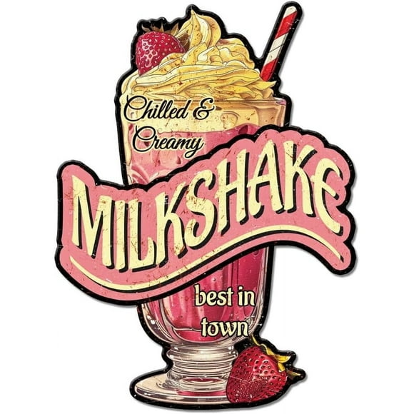 Milkshake Metal Tin Sign "Chilled Creamy Milkshake Best in Our Town" Vintage Tin Sign Funny Summer Drink Wall Decor for Dining Hall Kitchen Restaurant Cafeteria Bakery DIY