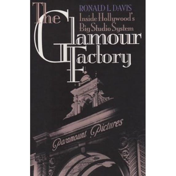 Pre-Owned The Glamour Factory: Inside Hollywood's Big Studio System (Paperback) 0870743589 9780870743580