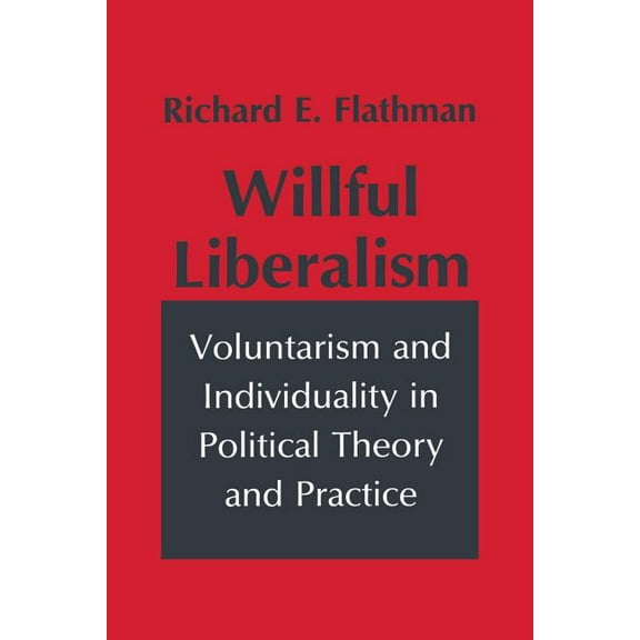 Studies in Archaeology Willful Liberalism, (Paperback)